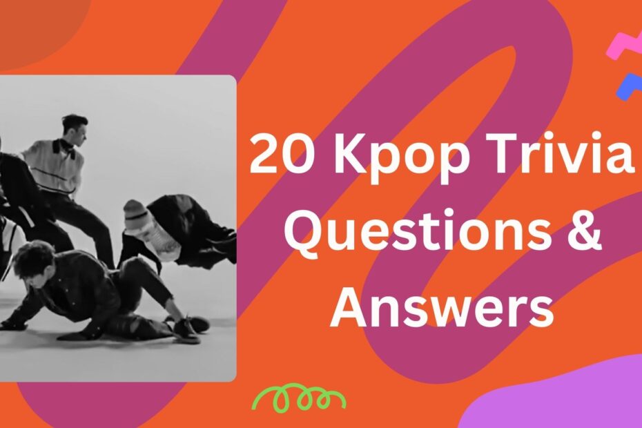 K-Pop Trivia Challenge: 20 Kpop Trivia Questions & Answers to See How Well You Know Your Idols