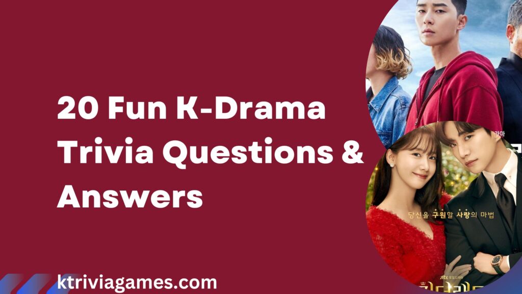 20 Fun K-Drama Trivia Questions Every Fan Should Try