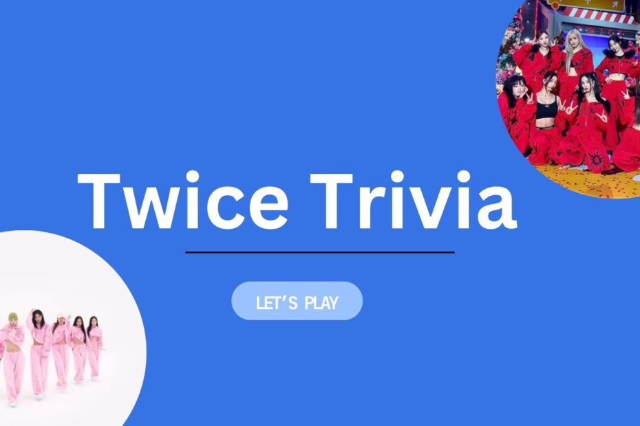 Twice Trivia Quiz - PLAY NOW