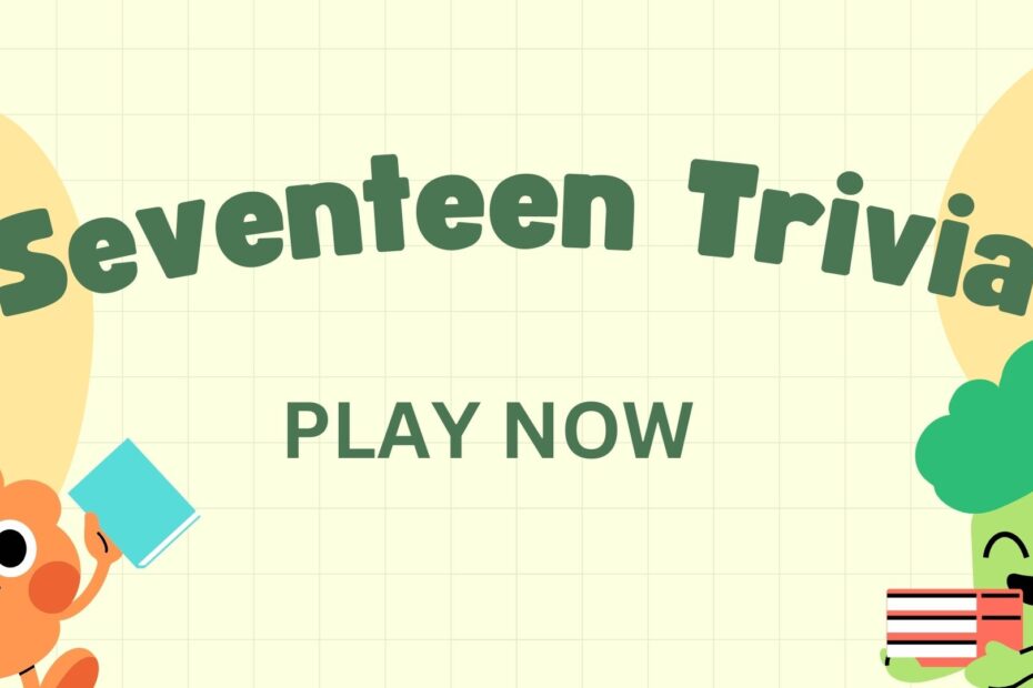 KPOP GROUP SEVENTEEN TRIVIA QUIZ