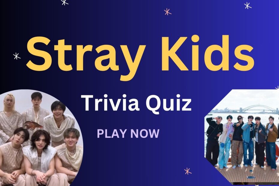 Stray Kids Trivia Quiz - PLAY NOW