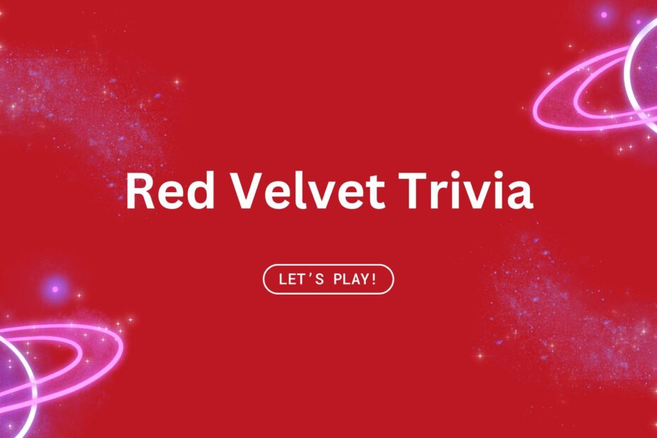 Red Velvet Trivia Quiz - PLAY NOW