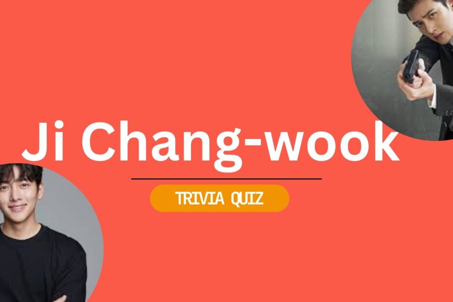 Ji Chang Wook Trivia